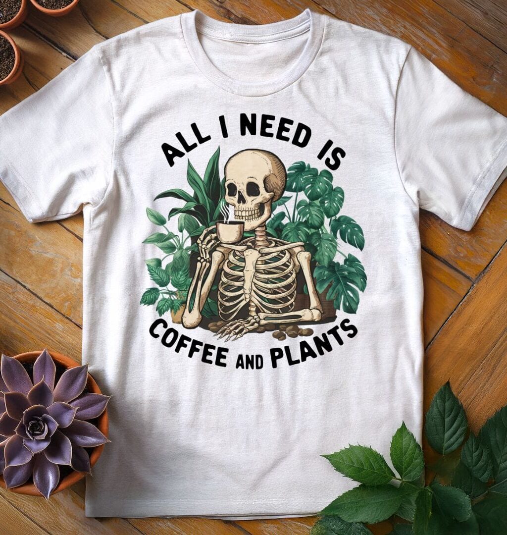 All I Need is Coffee and Plants Tee