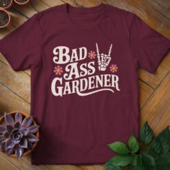Alternative view of Bad Ass Gardener Tee
