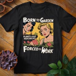 Alternative view of Born to Garden Tee