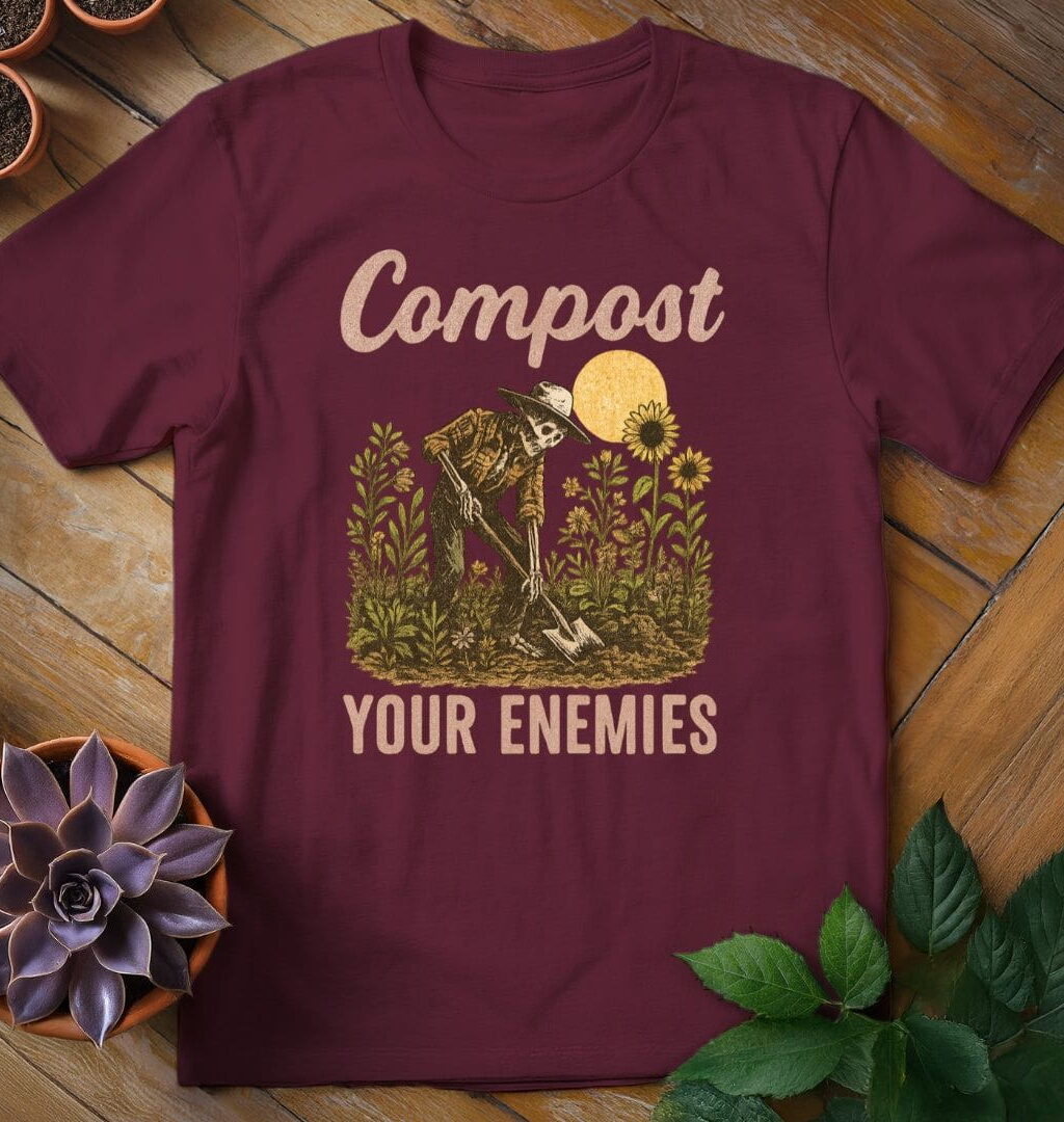 Compost Your Enemies Tee