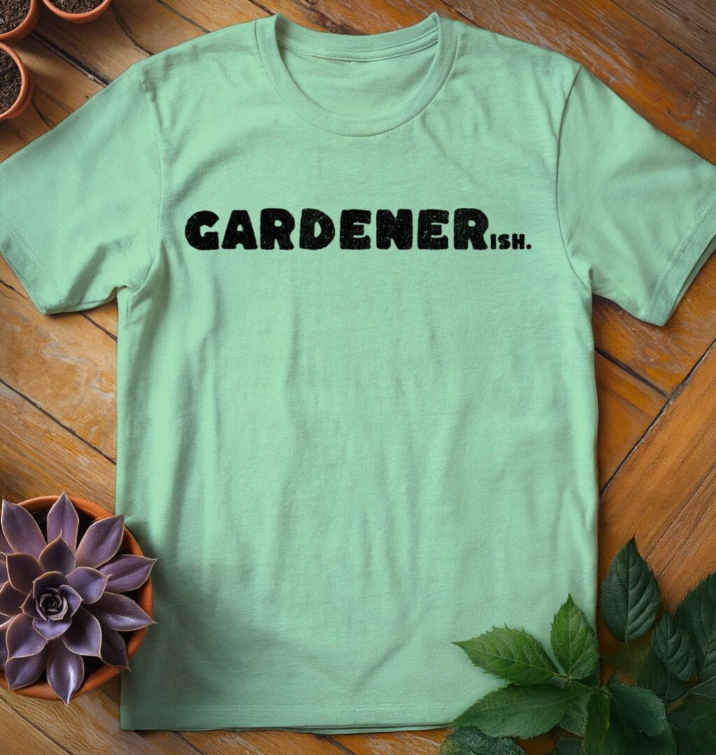 Gardenerish Tee