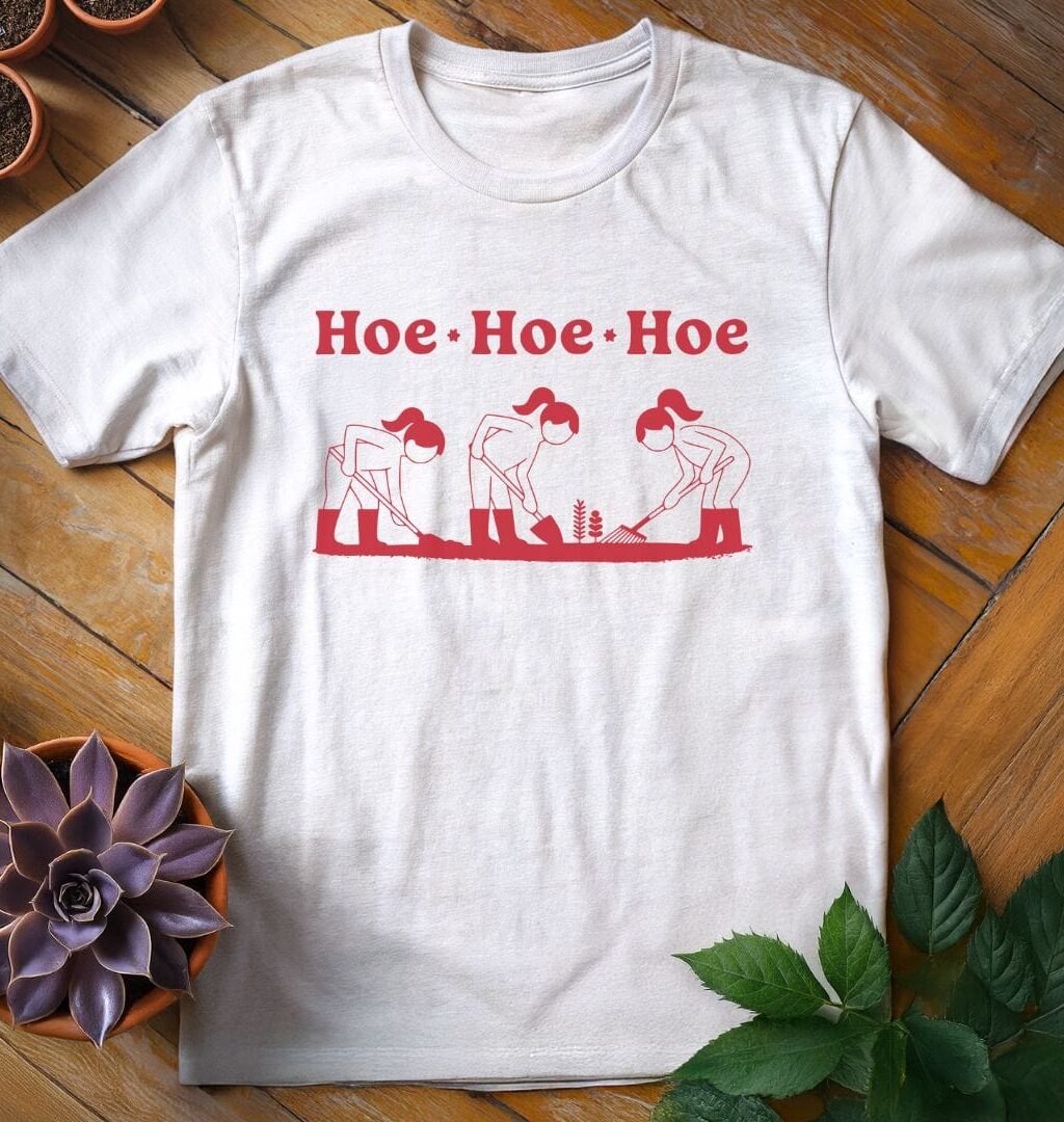 Hoe Hoe Hoe Tee