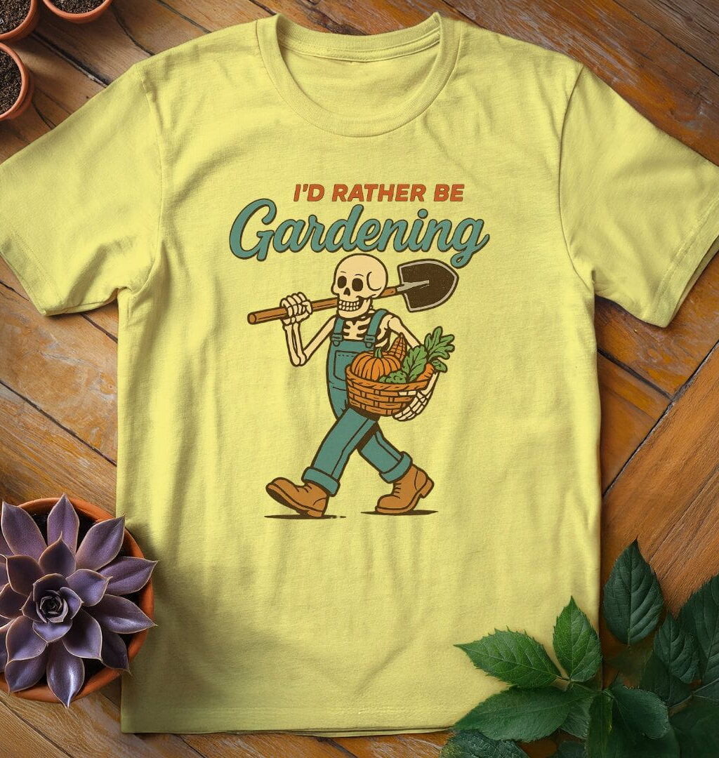 I'd Rather Be Gardening Tee