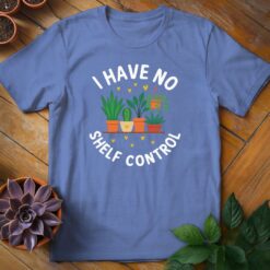 Alternative view of I Have No Shelf Control Tee