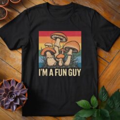 I'm a Fun Guy Tee