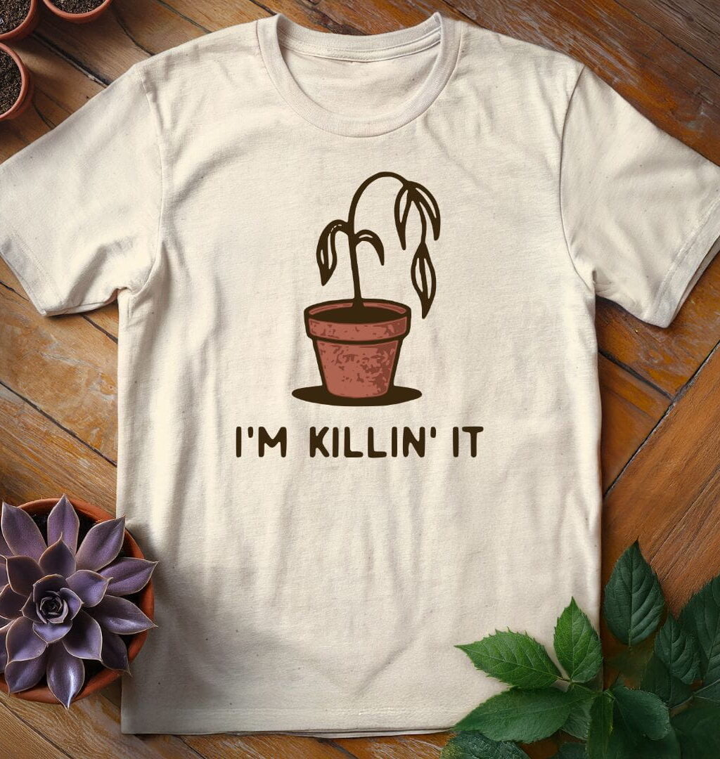 Alternative view of I'm Killin' It Tee