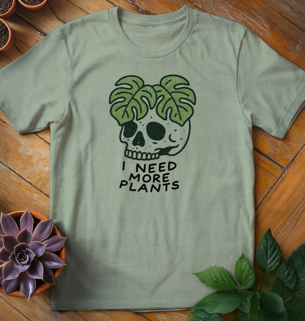 I Need More Plants Skull Tee