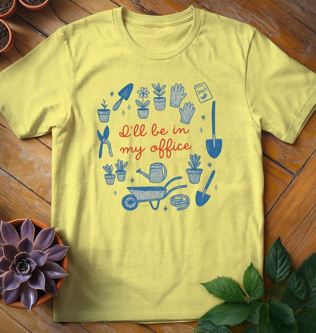 In My Office Tee