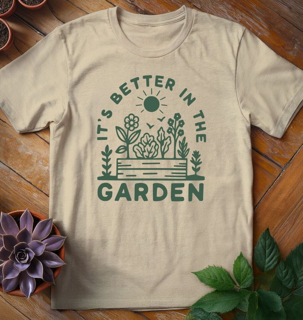 Alternative view of It's Better in the Garden Tee