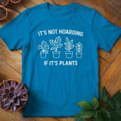 It's Not Hoarding Tee