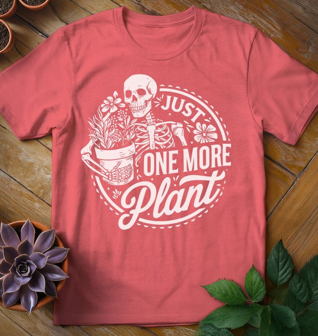 Alternative view of Just One More Plant Tee