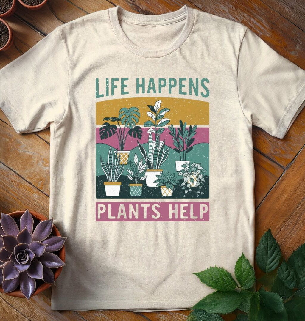 Alternative view of Life Happens, Plants Help Tee