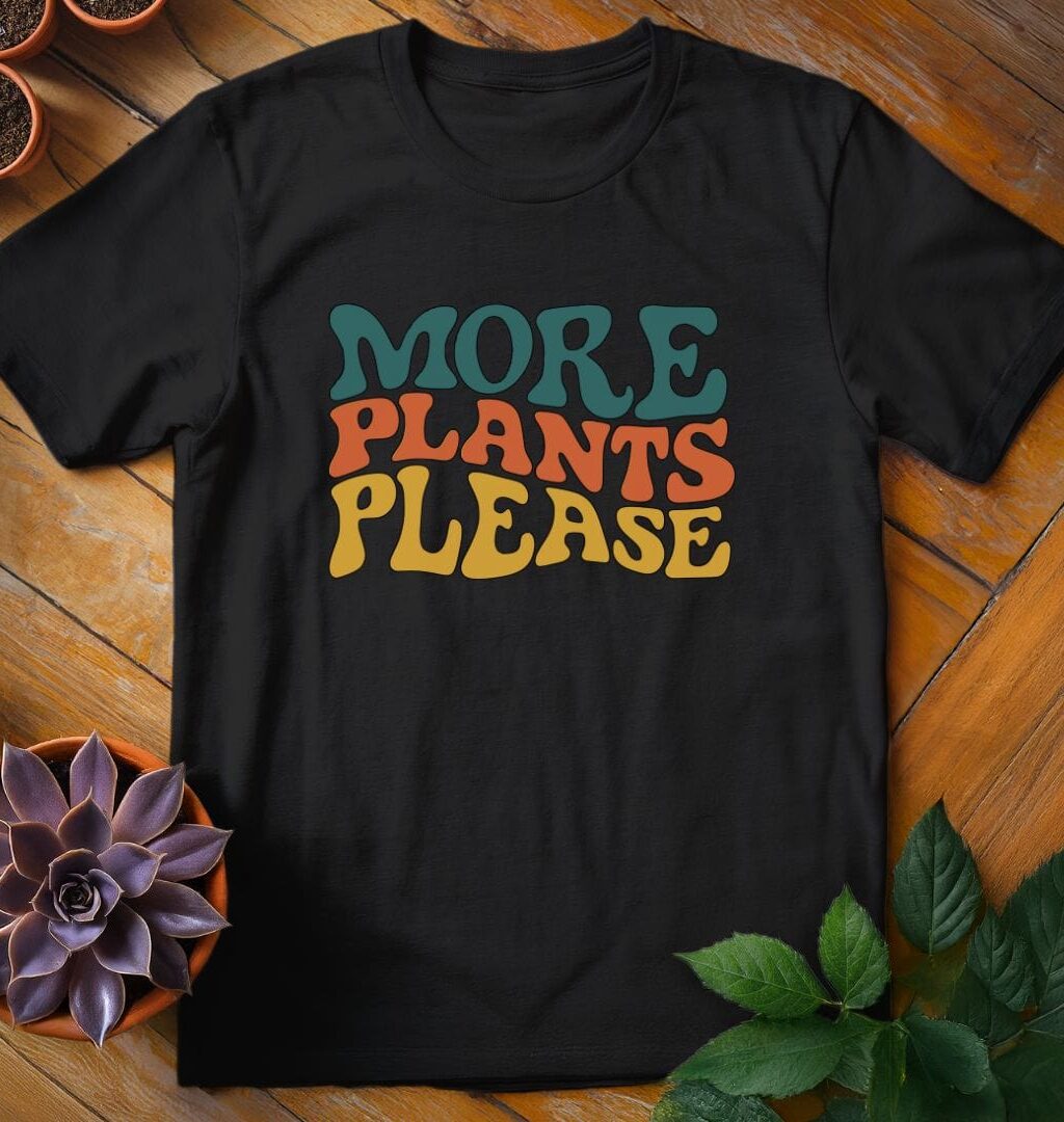More Plants Please Tee