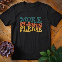 More Plants Please Tee