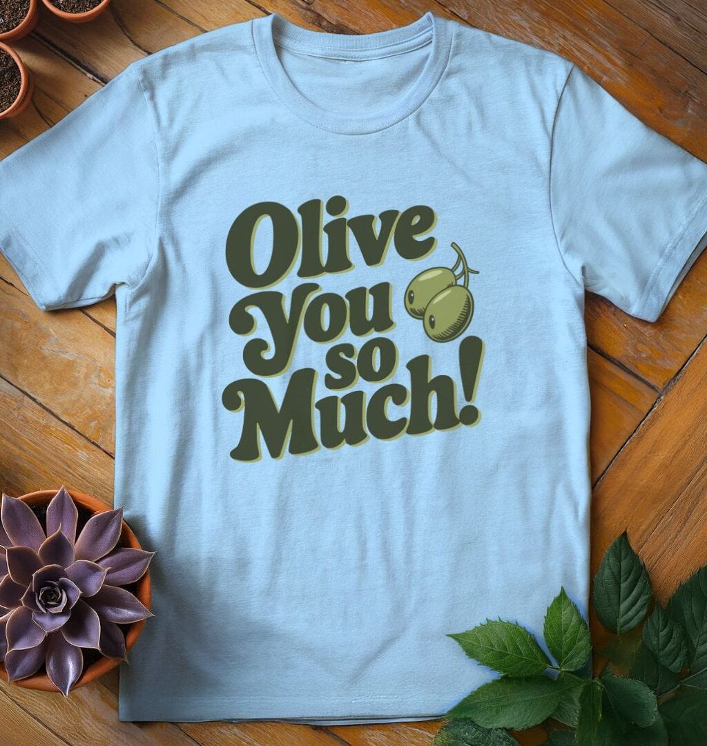 Olive You So Much Tee