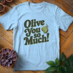 Olive You So Much Tee