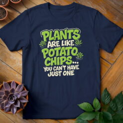 Alternative view of Plants Are Like Potato Chips Tee