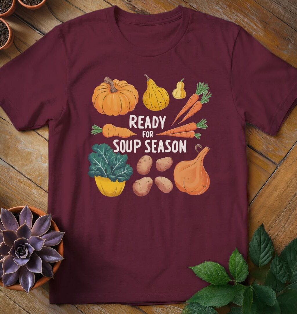 Ready for Soup Season Tee
