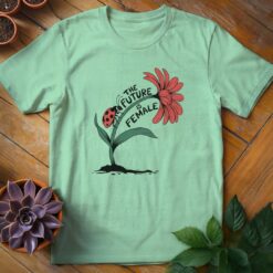 The Future is Female Tee