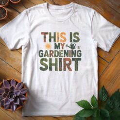 Alternative view of This is My Gardening Shirt Tee