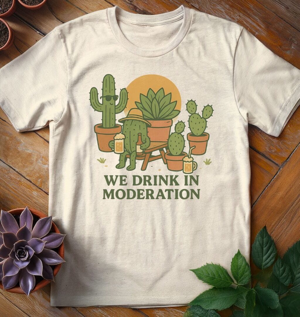 We Drink in Moderation Tee
