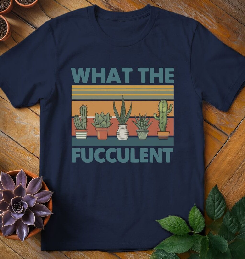 Alternative view of What the Fucculent Tee
