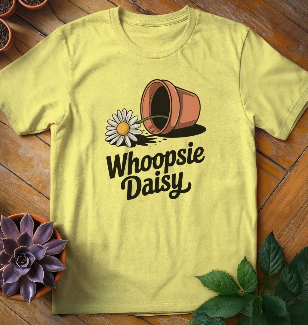Whoopsie Daisy Tee
