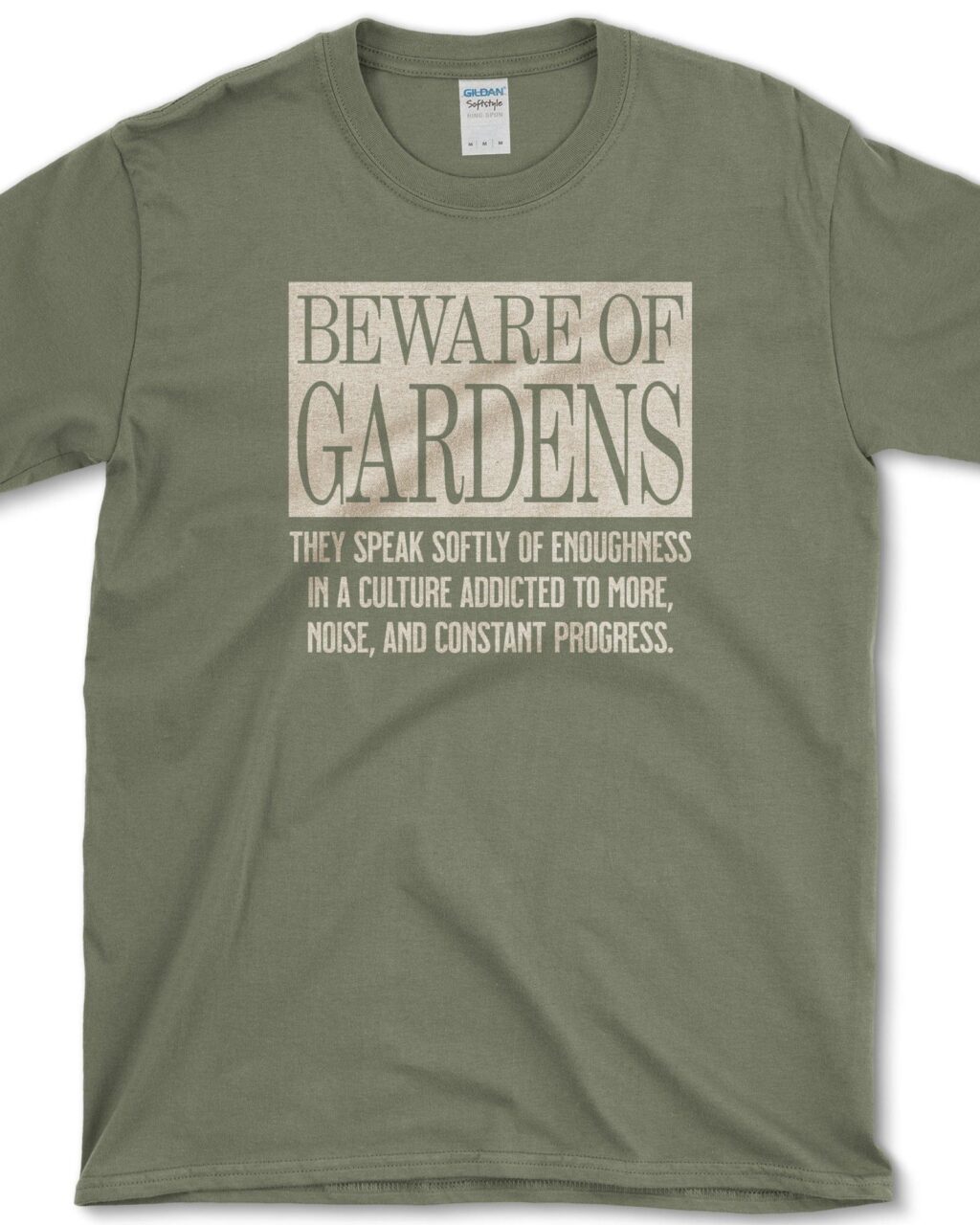 Beware of Gardens T-Shirt