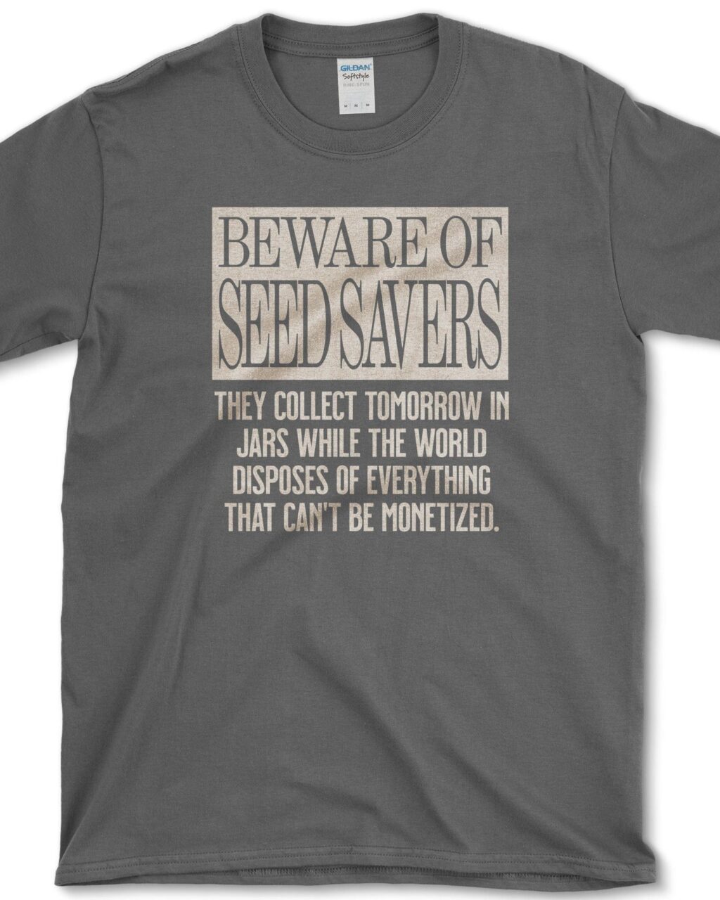 Beware of Seed Savers T-Shirt