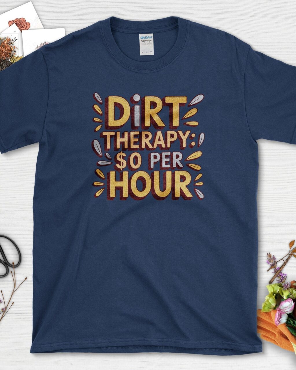 Dirt Therapy $0 / Hour T-Shirt