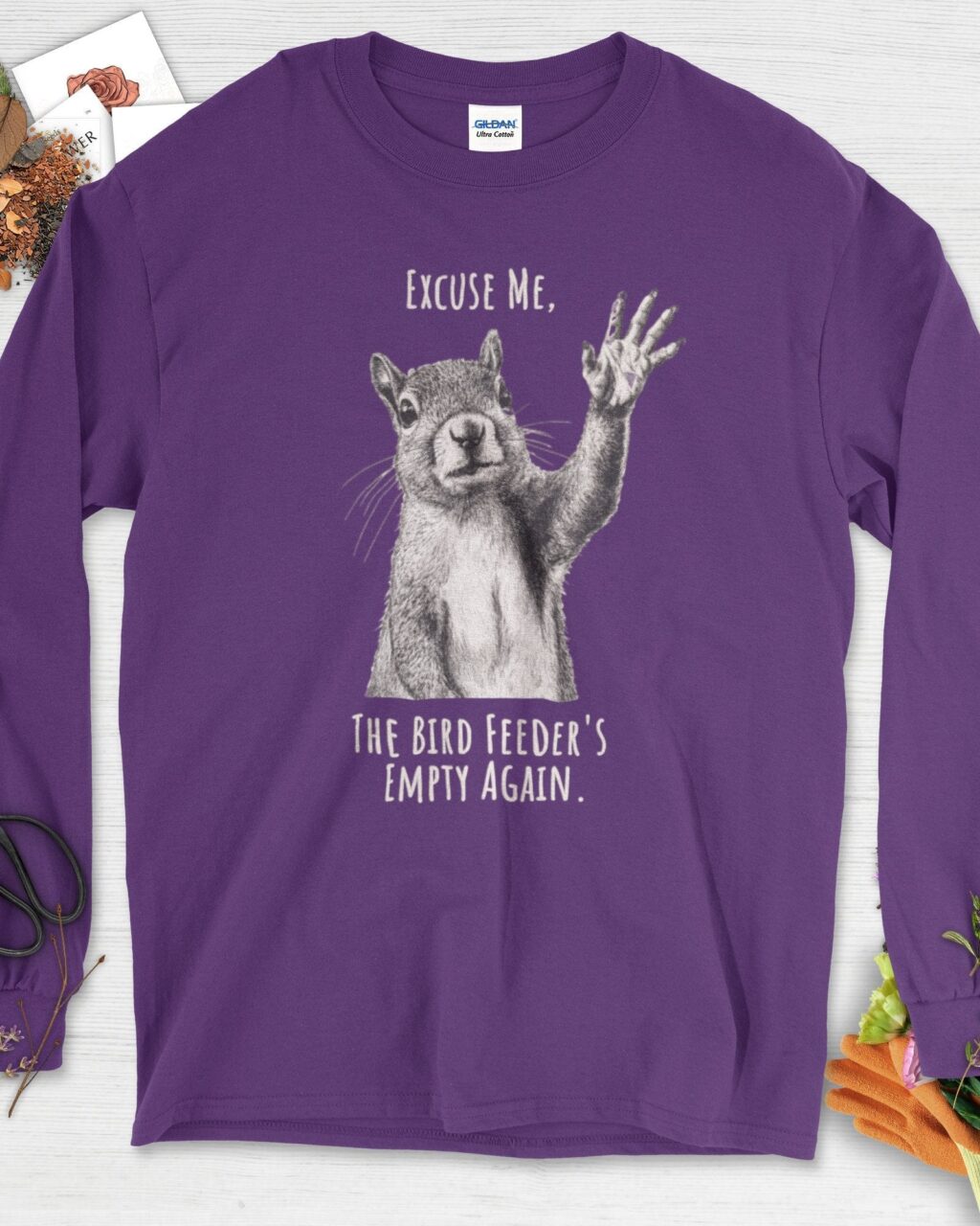 Alternative view of Excuse Me, Bird Feeder's Empty Long Sleeve