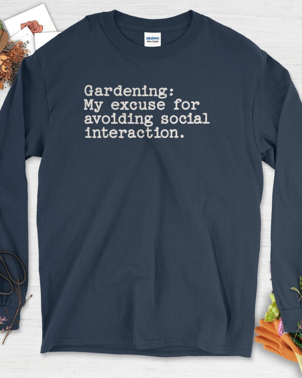 Excuse to Avoid Social Interaction Long Sleeve