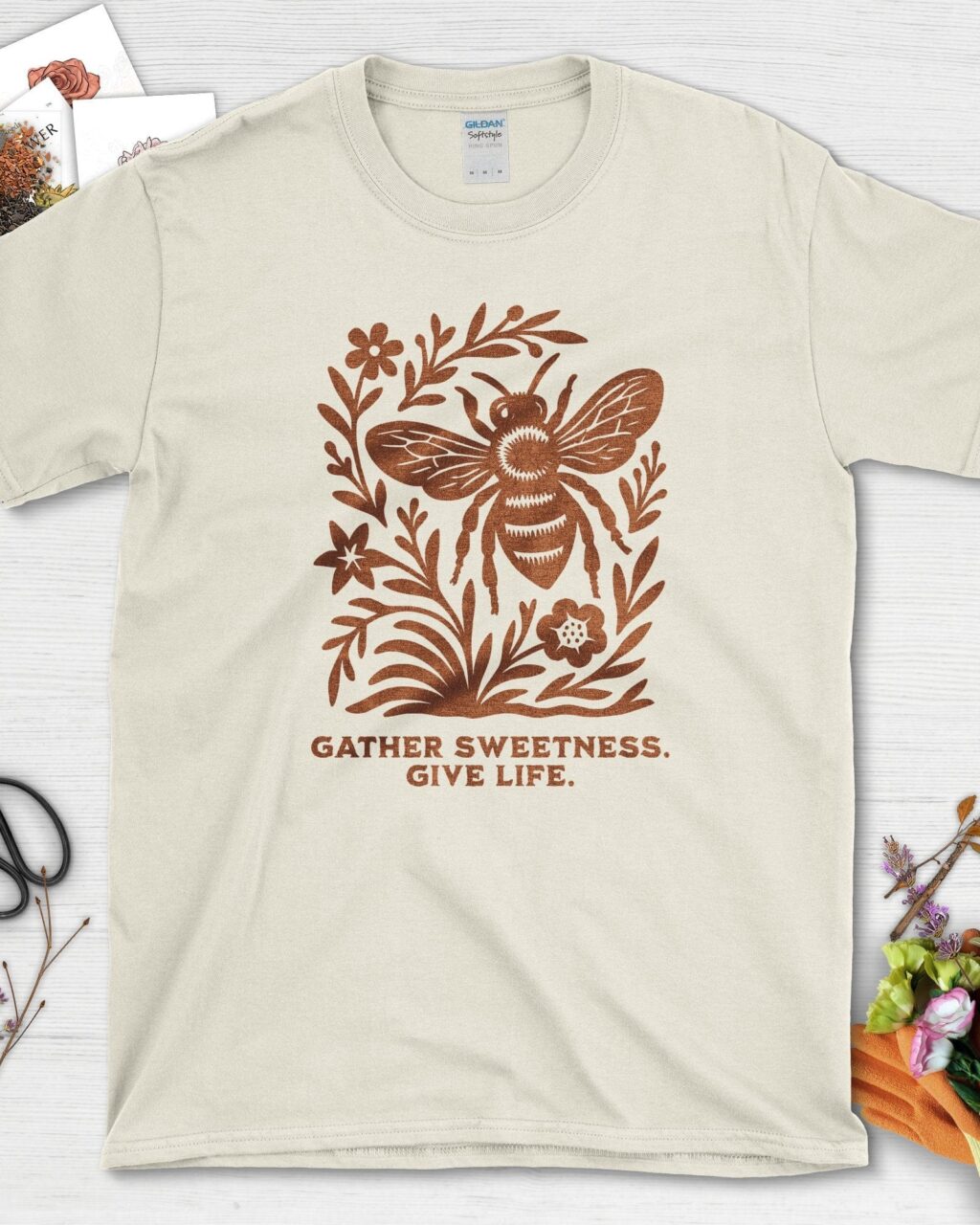 Gather Sweetness Give Life T-Shirt