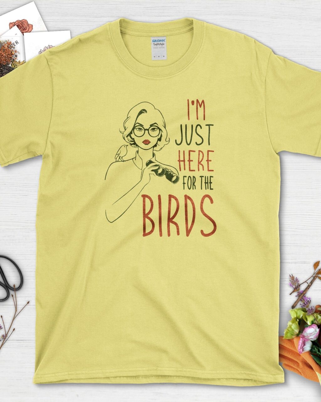 I Am Here 4 Birds T-Shirt