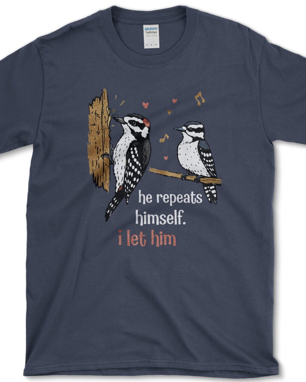 I Let Him T-Shirt