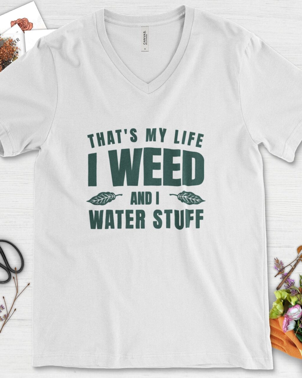 I Weed And I Water Stuff V-Neck