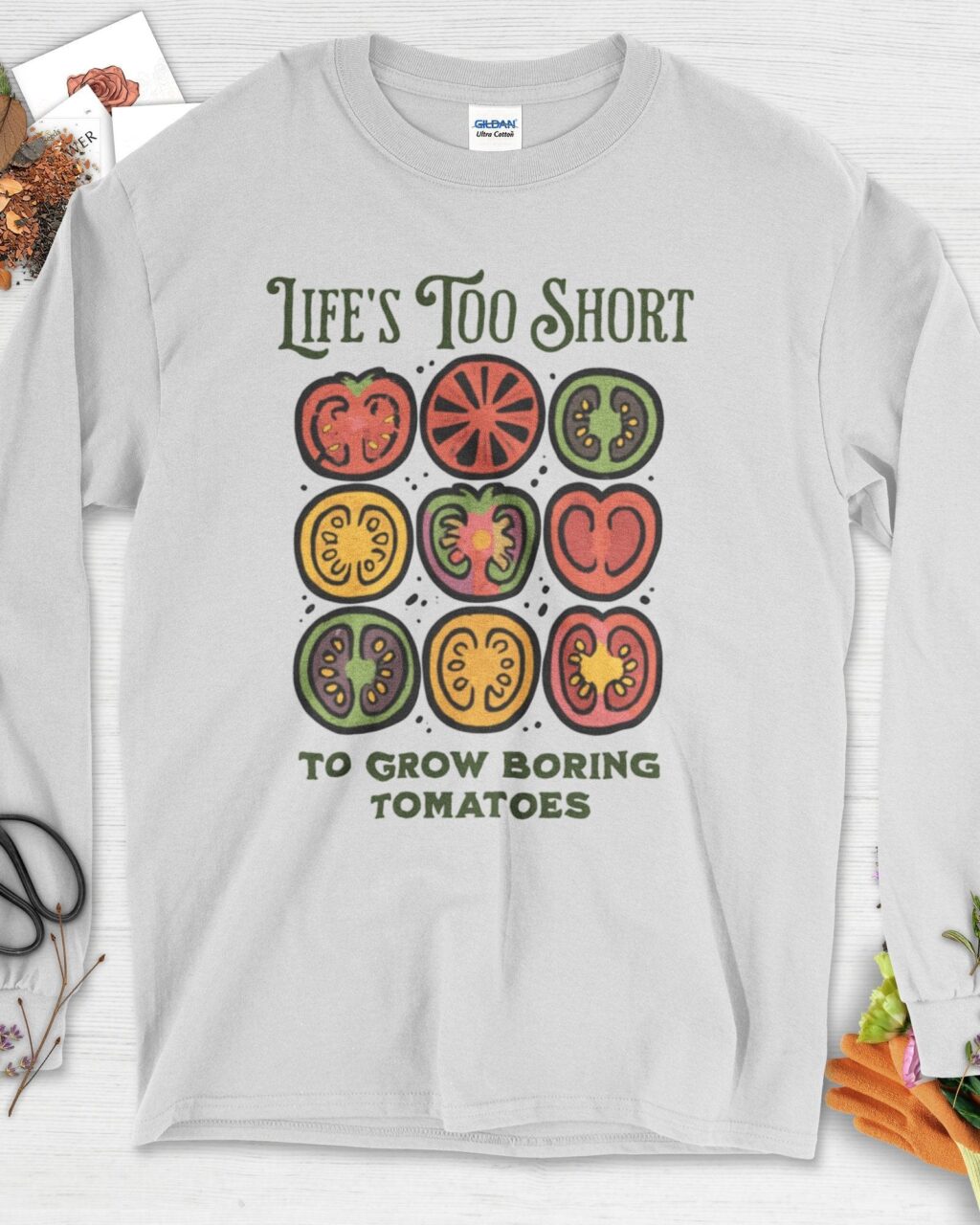 Alternative view of Life's Too Short Tomatoes Long Sleeve