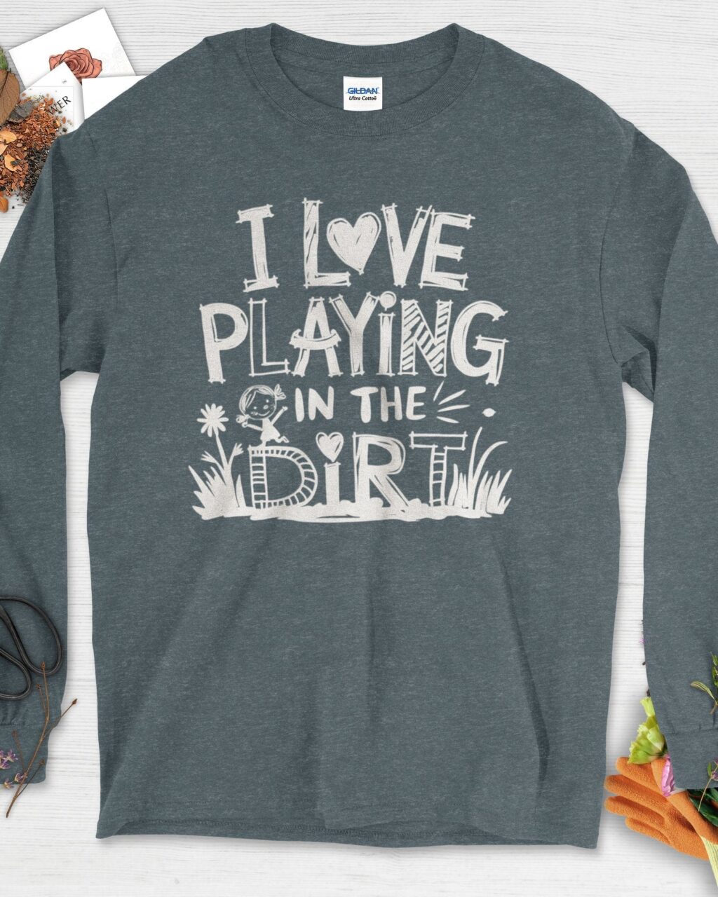 Loves to Play in Dirt Long Sleeve