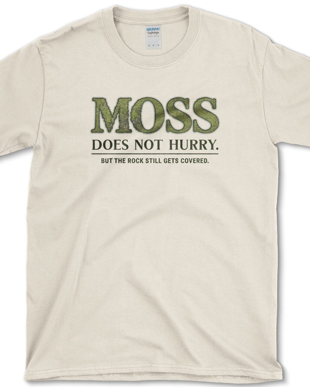 Moss Does Not Hurry T-Shirt