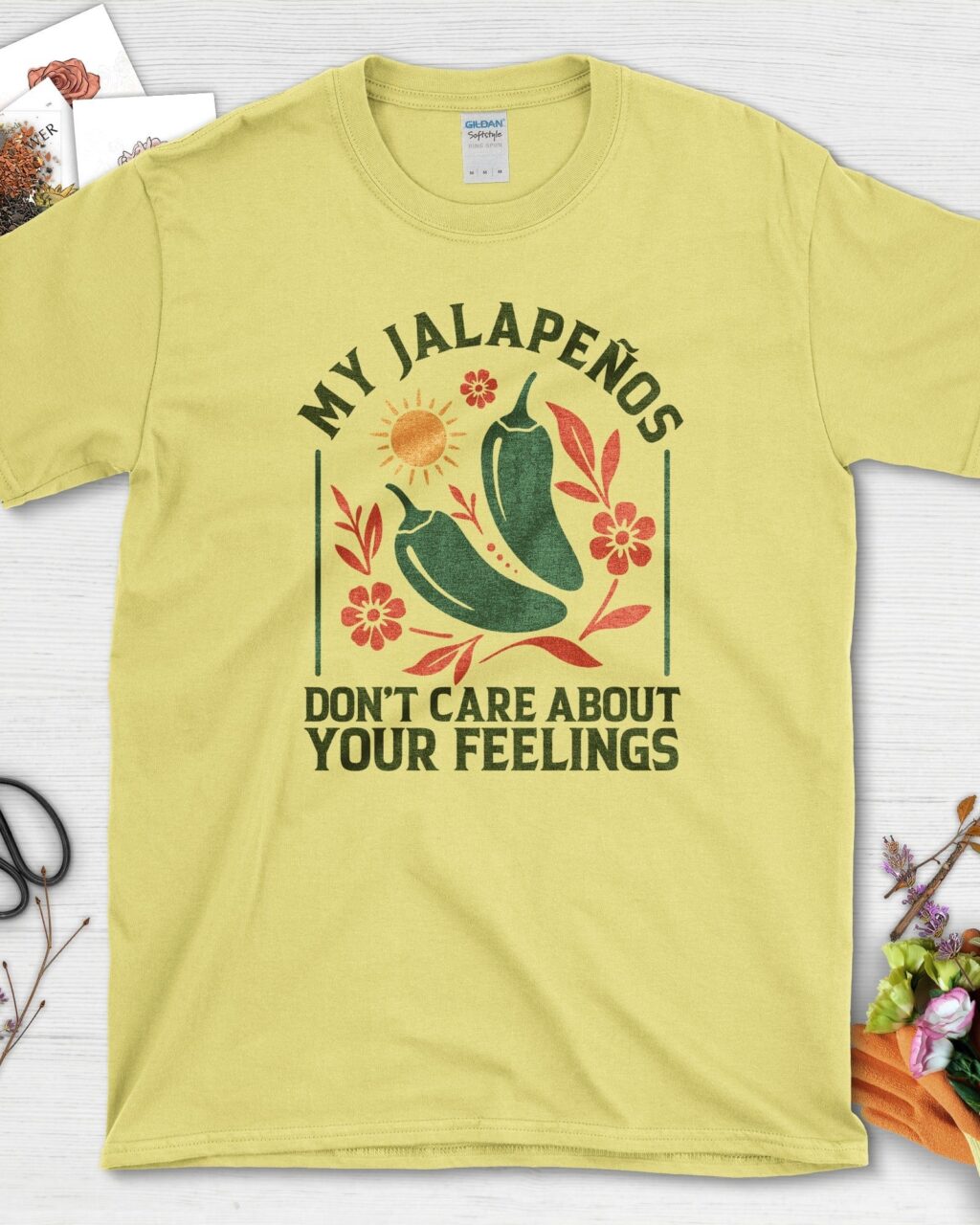 My Jalapenos Don't Care T-Shirt