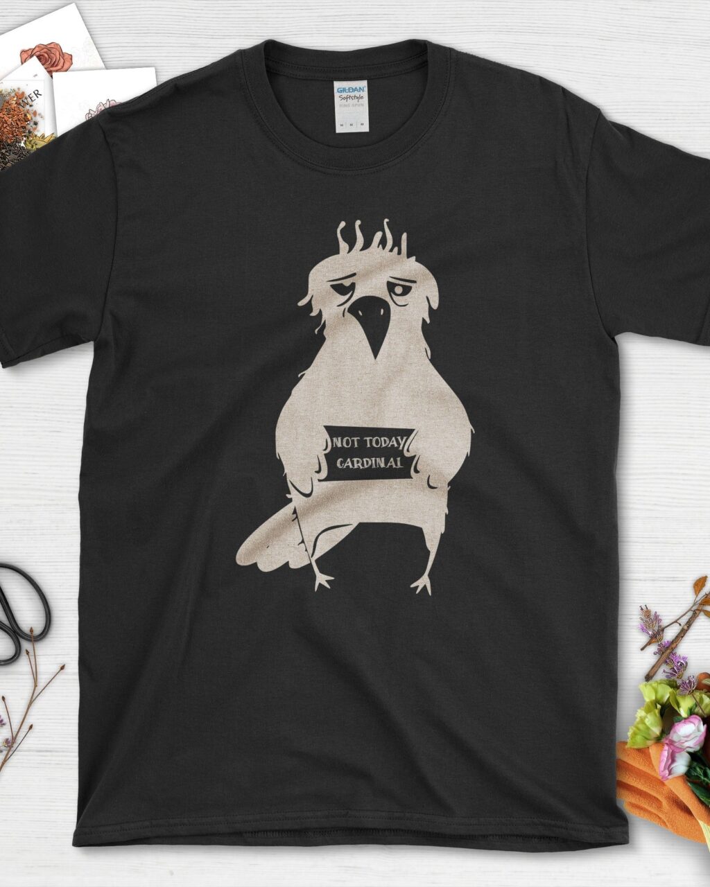 Alternative view of Not Today Cardinal T-Shirt