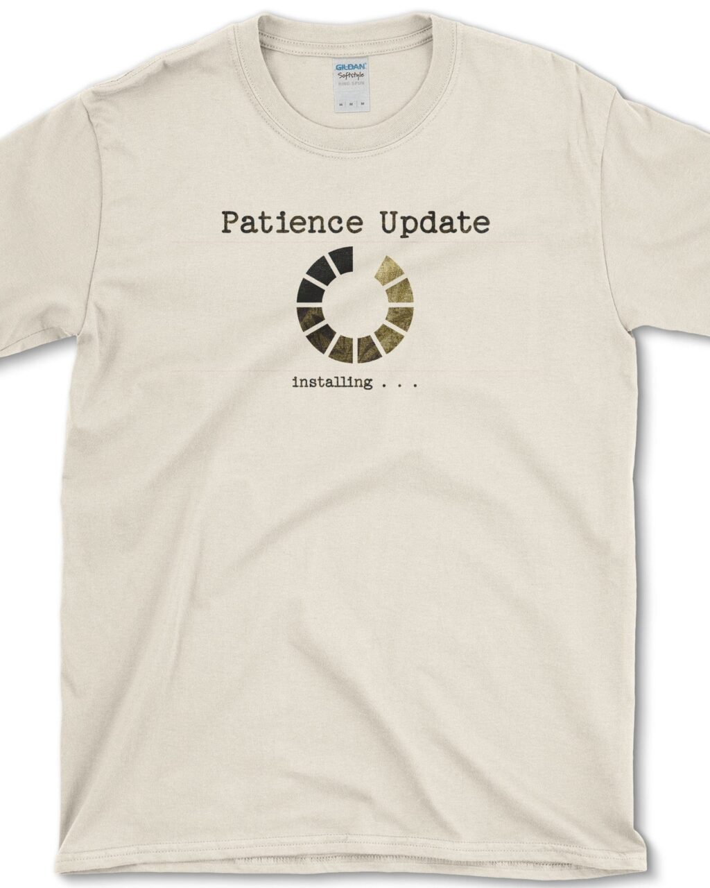 Patience Update Installing T-Shirt