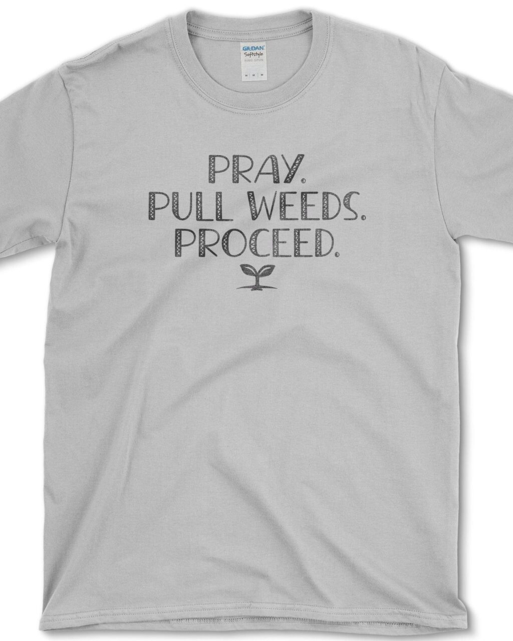 Alternative view of Pray. Pull Weeds. T-Shirt