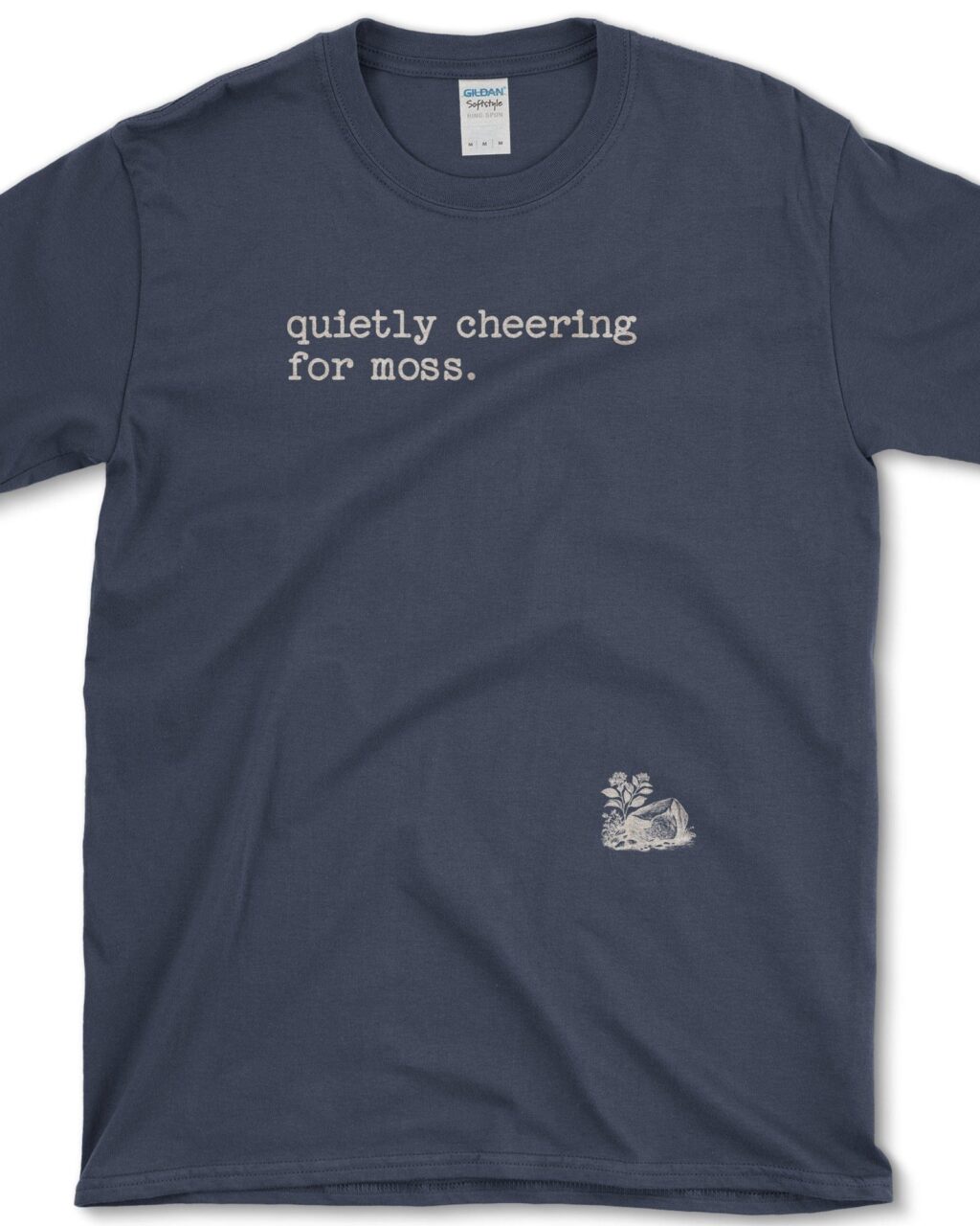 Quietly Cheering for Moss T-Shirt