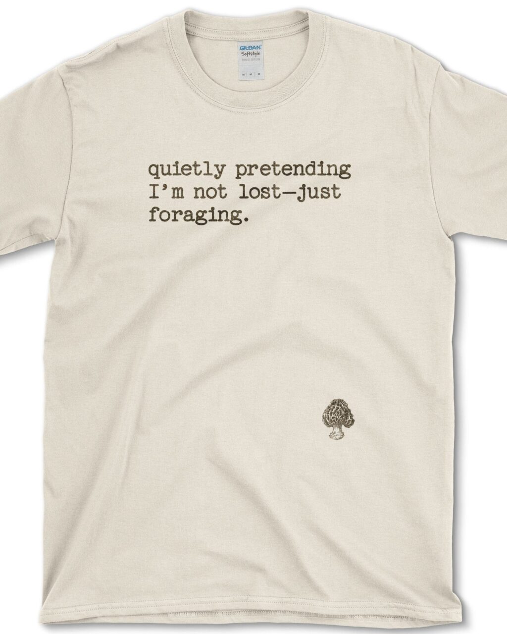 Quietly Pretending Foraging T-Shirt