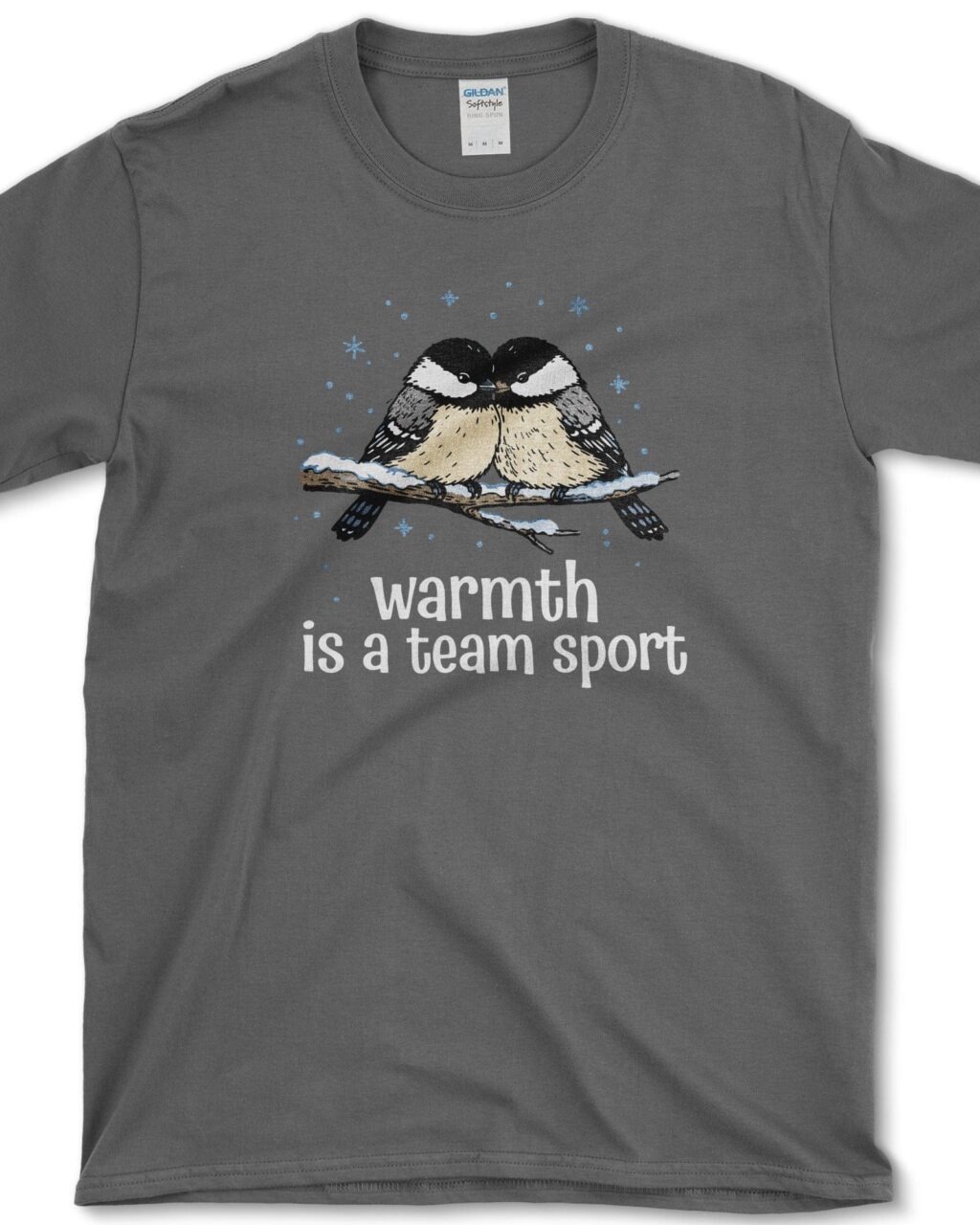 Warmth is Team T-Shirt